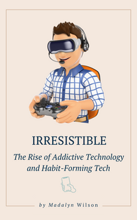 Thumbnail for Irresistible: The Rise of Addictive Technology and Habit-Forming Tech